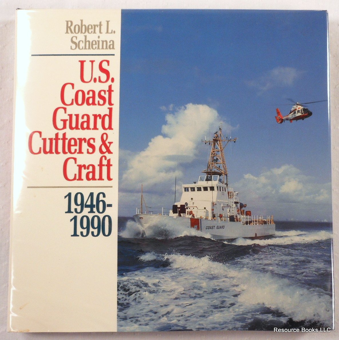 U.S. Coast Guard Cutters and Craft: 19461990,Used