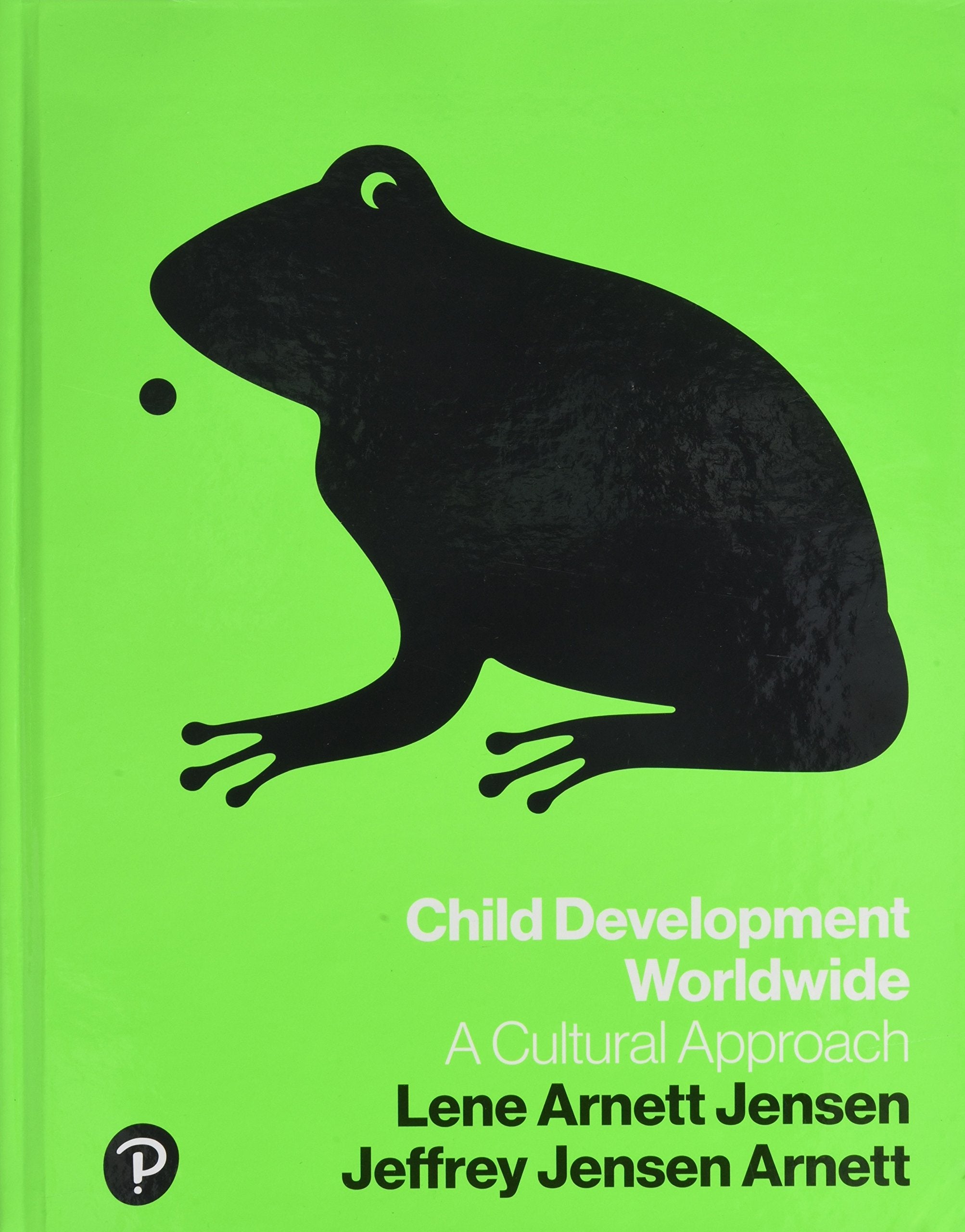 Child Development Worldwide: A Cultural Approach,Used