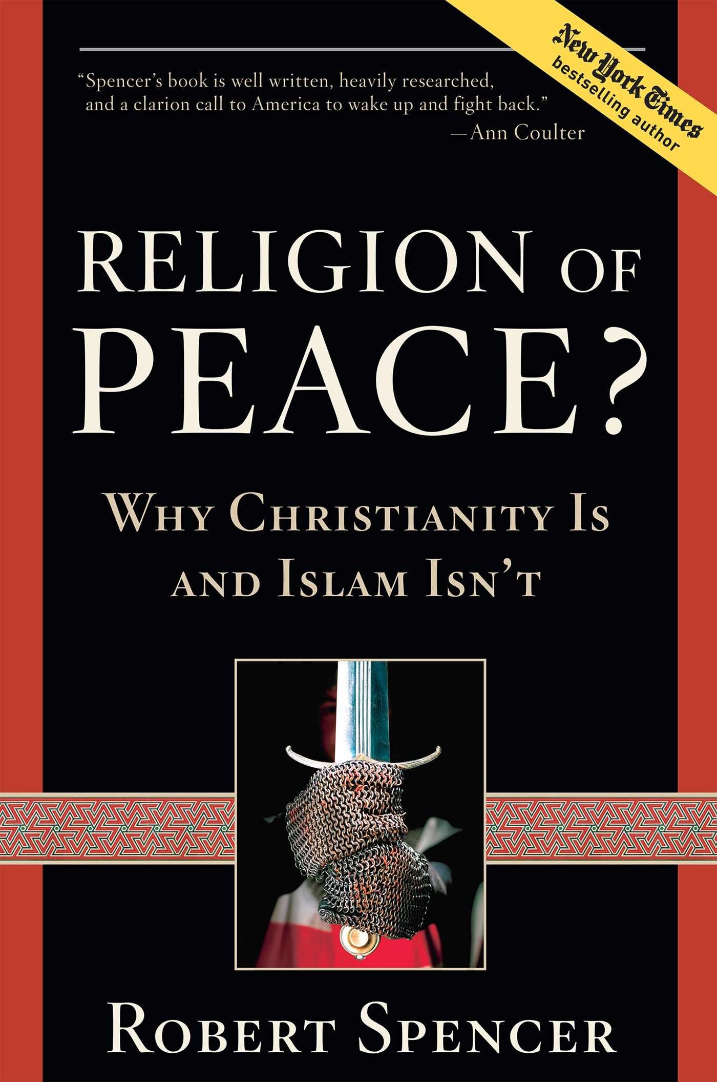 Religion of Peace?: Why Christianity Is and Islam Isn't,Used