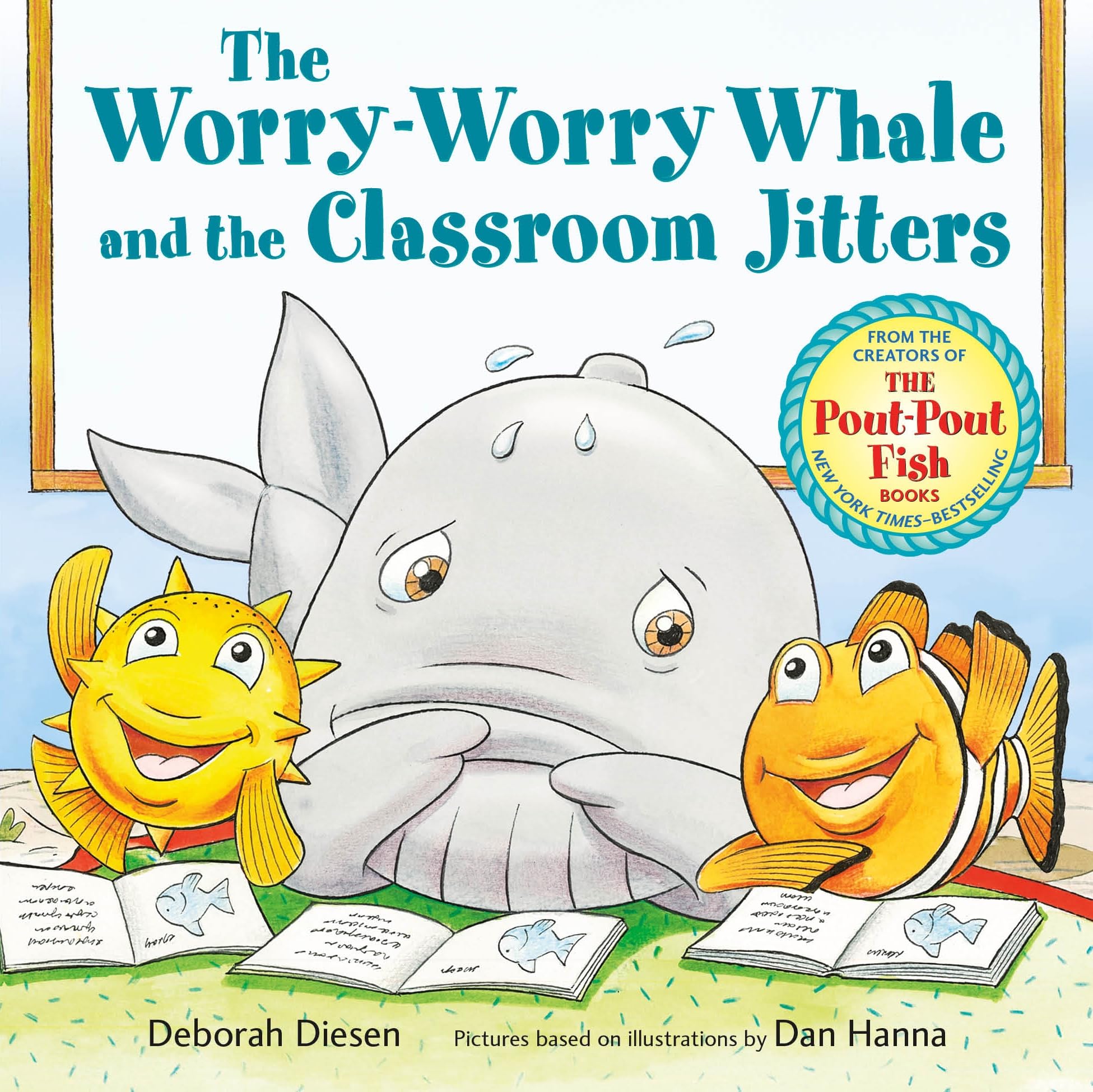 The WorryWorry Whale And The Classroom Jitters (A WorryWorry Whale Adventure)