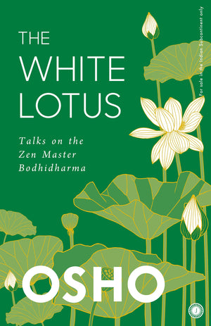 The White Lotus: Talks On The Zen Master Bodhidharma