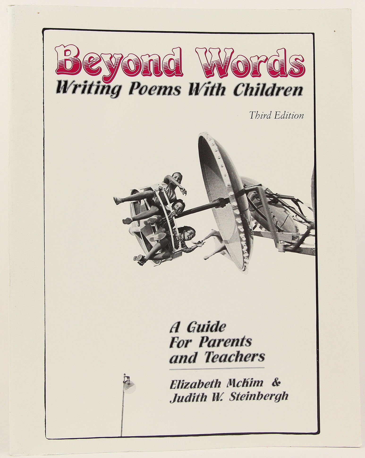 Beyond Words: Writing Poems With Children,New