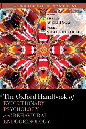The Oxford Handbook of Evolutionary Psychology and Behavioral Endocrinology (Oxford Library of Psychology),Used
