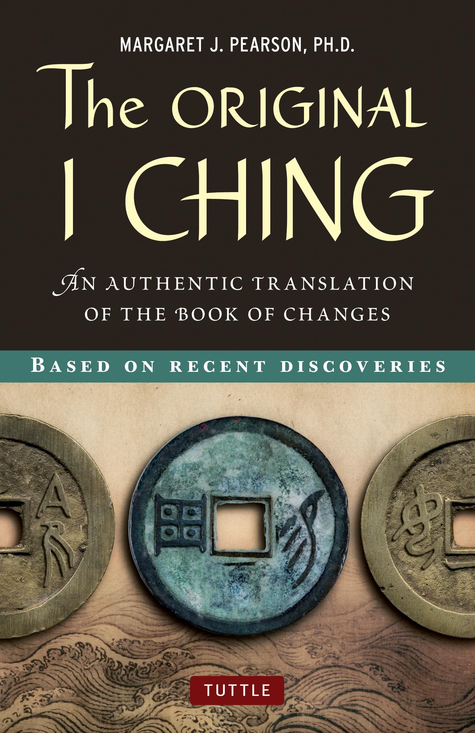 The Original I Ching: An Authentic Translation Of The Book Of Changes,Used