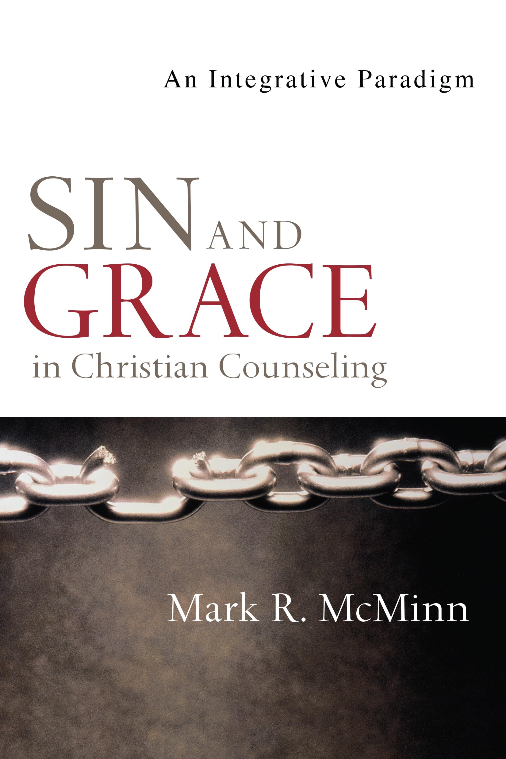 Sin And Grace In Christian Counseling: An Integrative Paradigm (Christian Association For Psychological Studies Books),Used