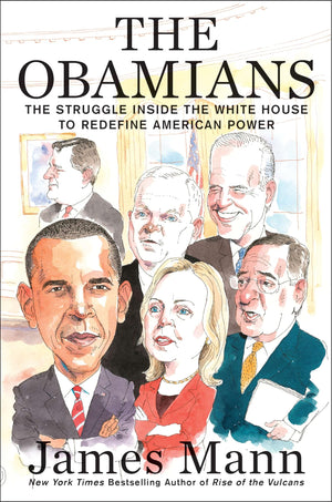 The Obamians: The Struggle Inside the White House to Redefine American Power,Used