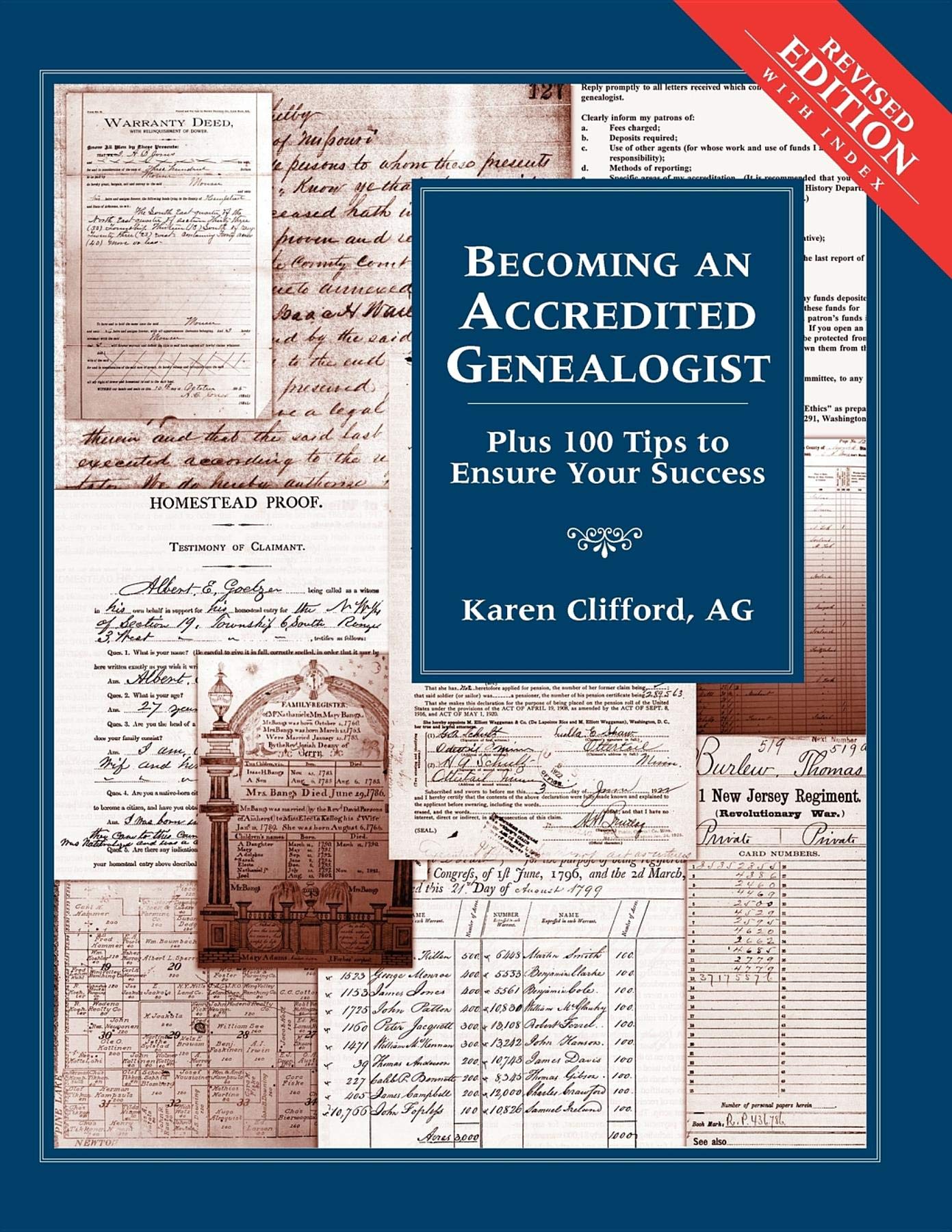 Becoming An Accredited Genealogist: Plus 100 Tips To Ensure Your Success (Revised),Used