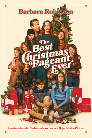 The Best Christmas Pageant Ever Movie TieIn Edition: A Christmas Holiday Book for Kids