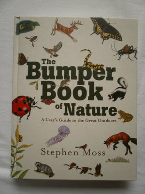 The Bumper Book Of Nature: A User'S Guide To The Great Outdoors