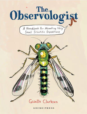 The Observologist: A Handbook For Mounting Very Small Scientific Expeditions,Used