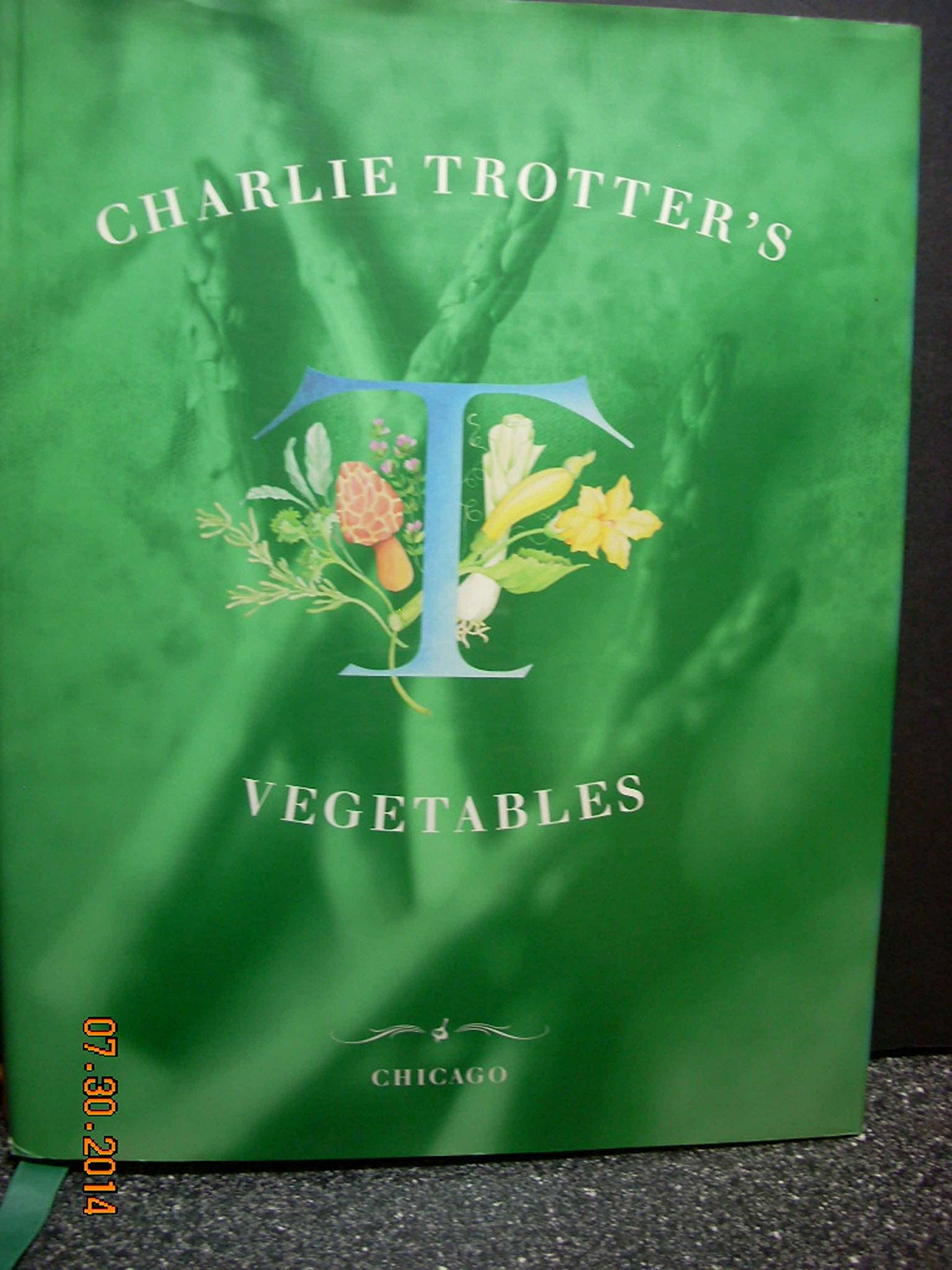 Charlie Trotter's Vegetables,New