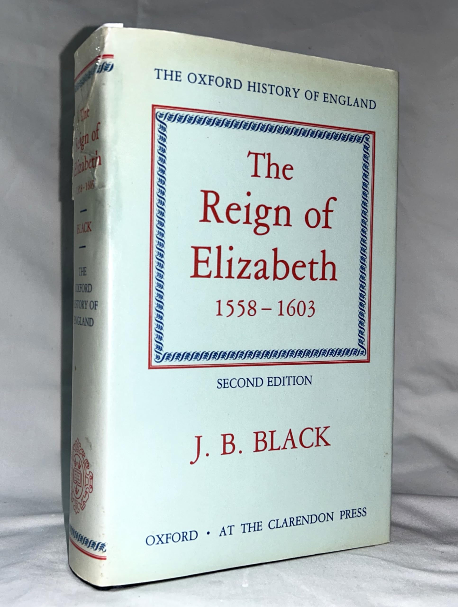 The Reign of Elizabeth, 15581603 (Oxford History of England),New