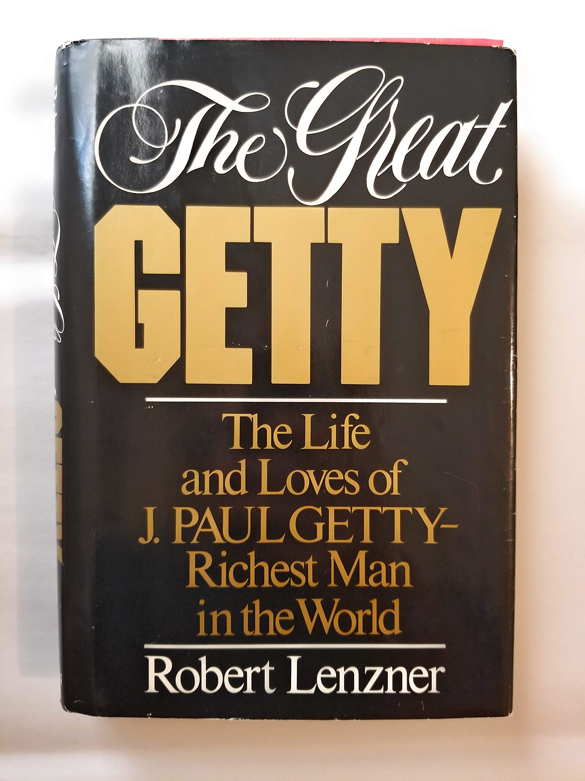 The Great Getty: The Life and Loves of J. Paul Getty  Richest Man in the World,Used