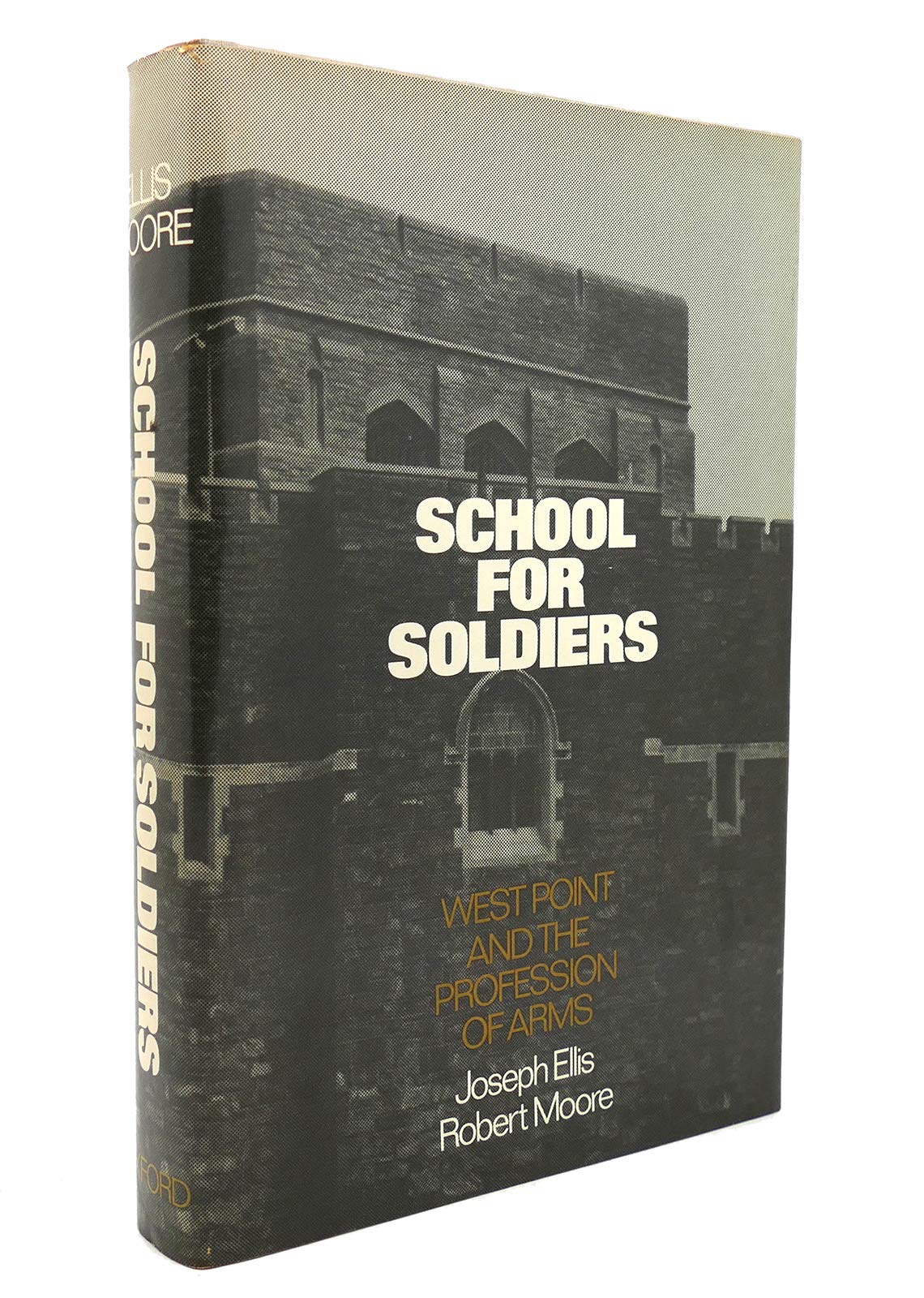 School for Soldiers: West Point and the Profession of Arms,Used