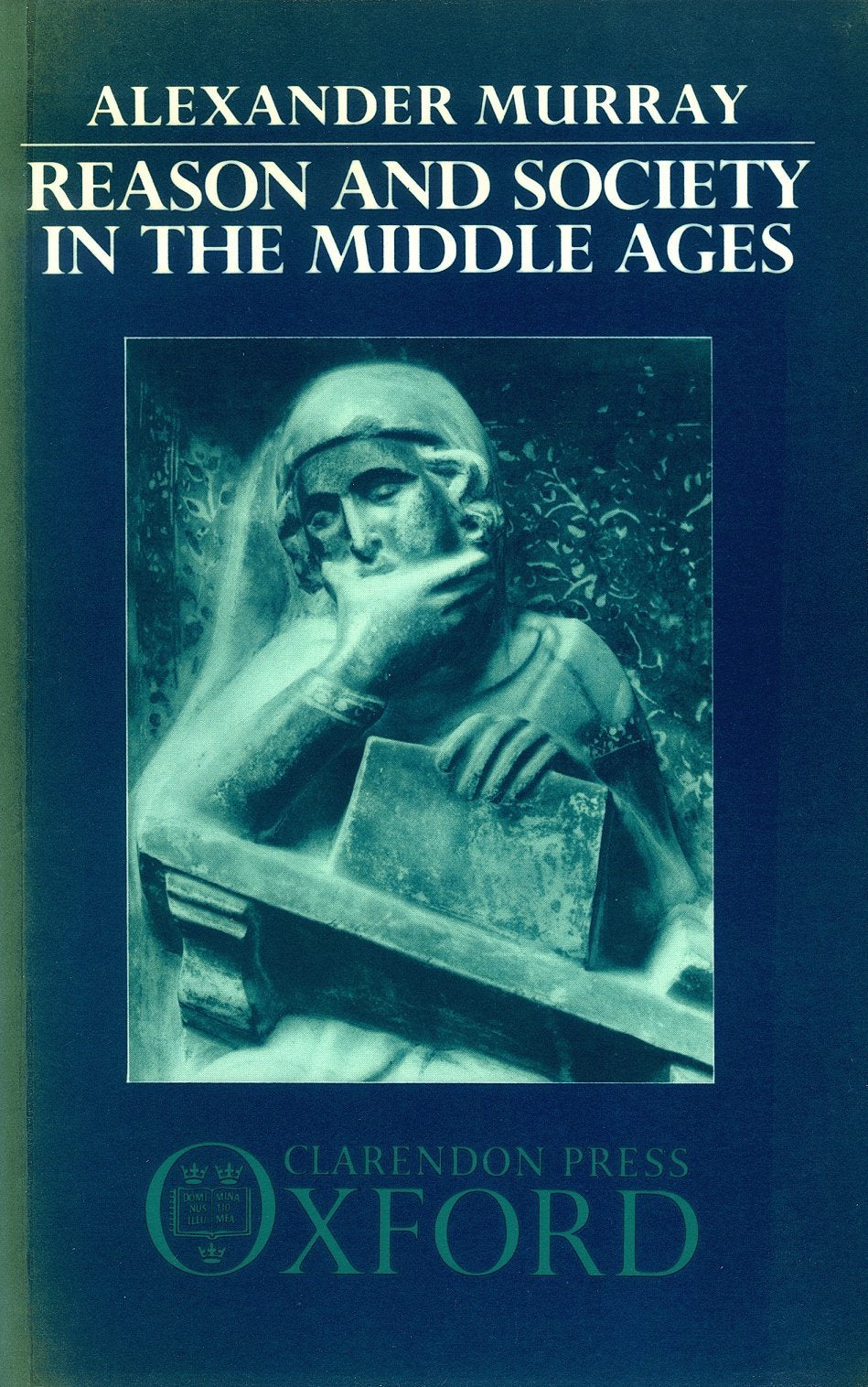 Reason And Society In The Middle Ages,Used