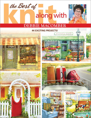 The Best of Knit Along with Debbie Macomber: 44 Classic Designs for Family, Gifts, and Home!,Used