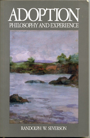 Adoption: Philosophy and Experience,Used