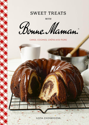 Sweet Treats with Bonne Maman: Cakes, Cookies, Crpes and more