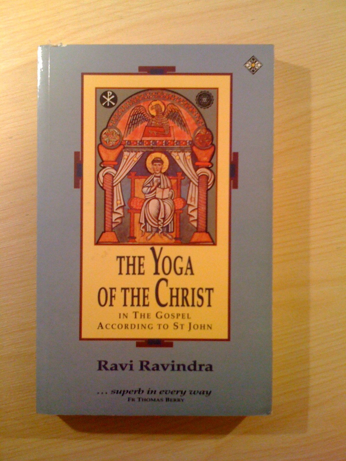 Yoga of the Christ: In the Gospel According to St. John,Used