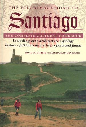 The Pilgrimage Road to Santiago: The Complete Cultural Handbook,Used