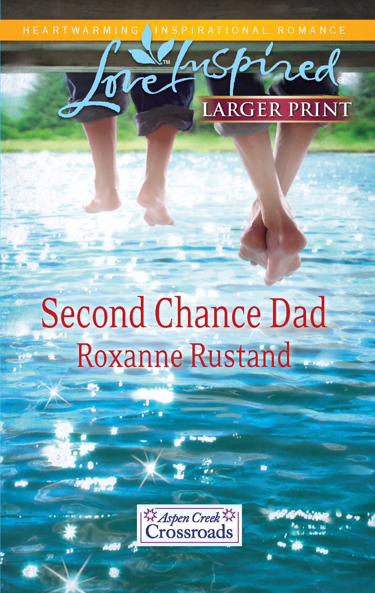 Second Chance Dad (Aspen Creek Crossroads, 2),Used