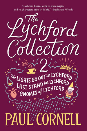 The Lychford Collection 2: The Lights Go Out In Lychford, Last Stand In Lychford, Gnomes Of Lychford (Witches Of Lychford)