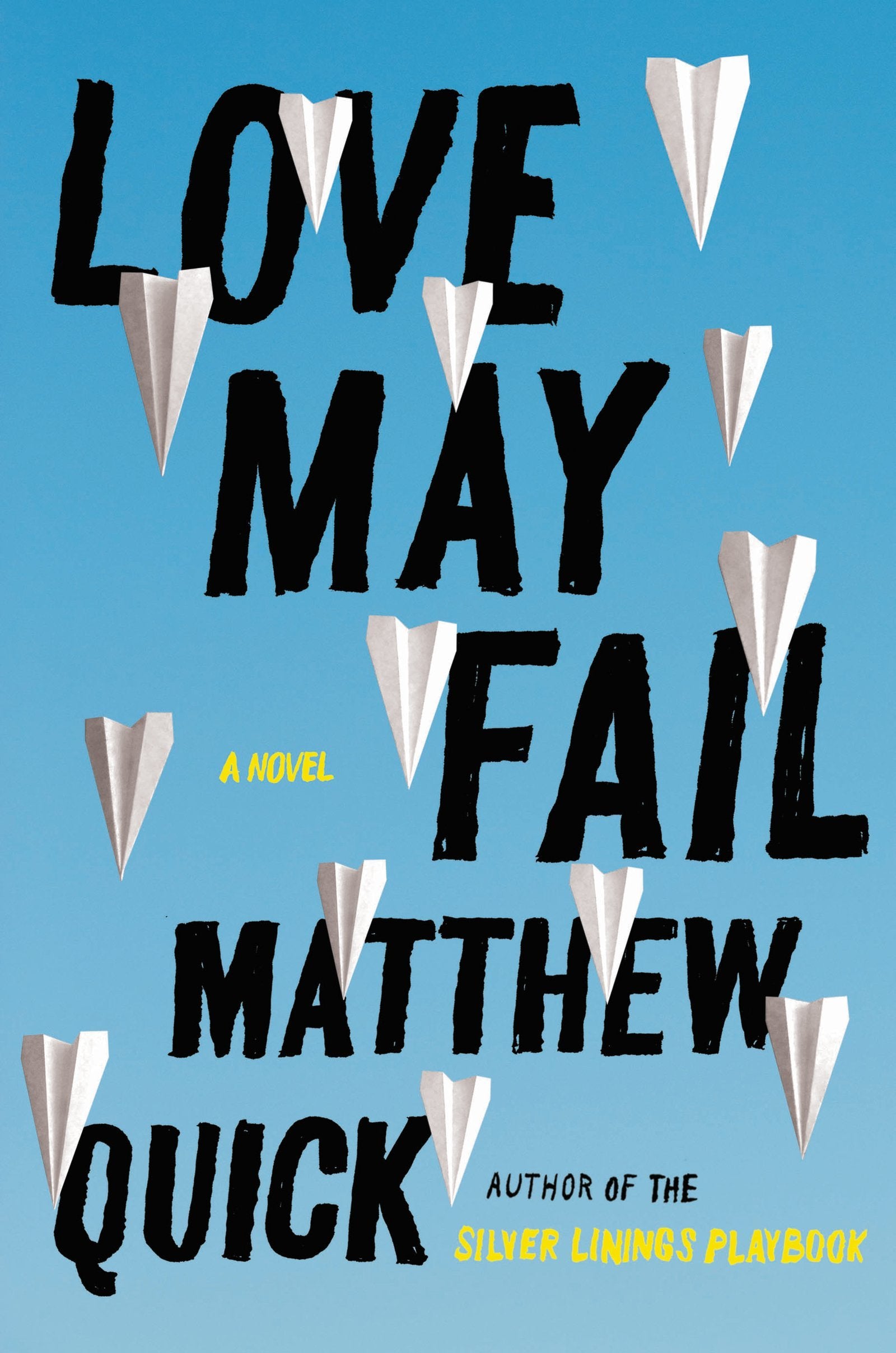 Love May Fail: A Novel,Used