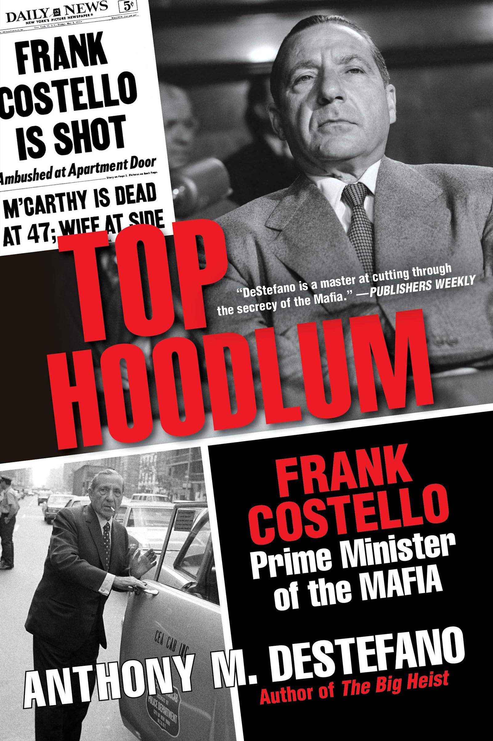 Top Hoodlum: Frank Costello, Prime Minister Of The Mafia,Used