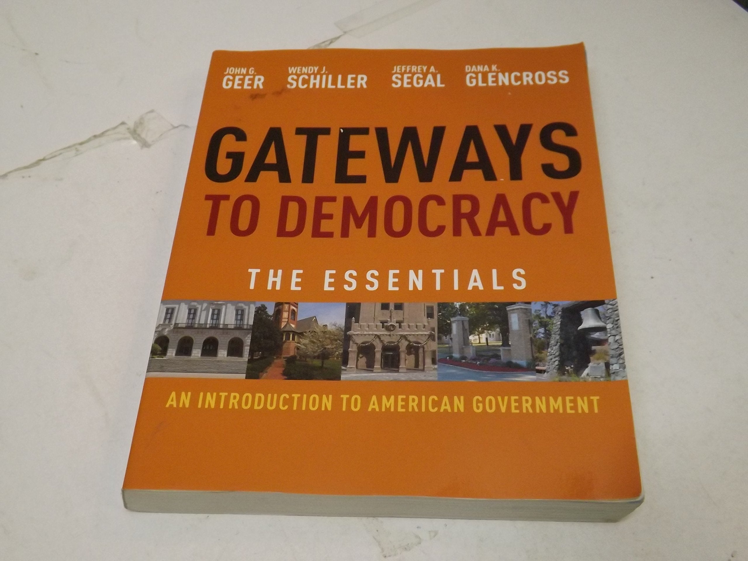 Gateways to Democracy: An Introduction to American Government, Essentials,New