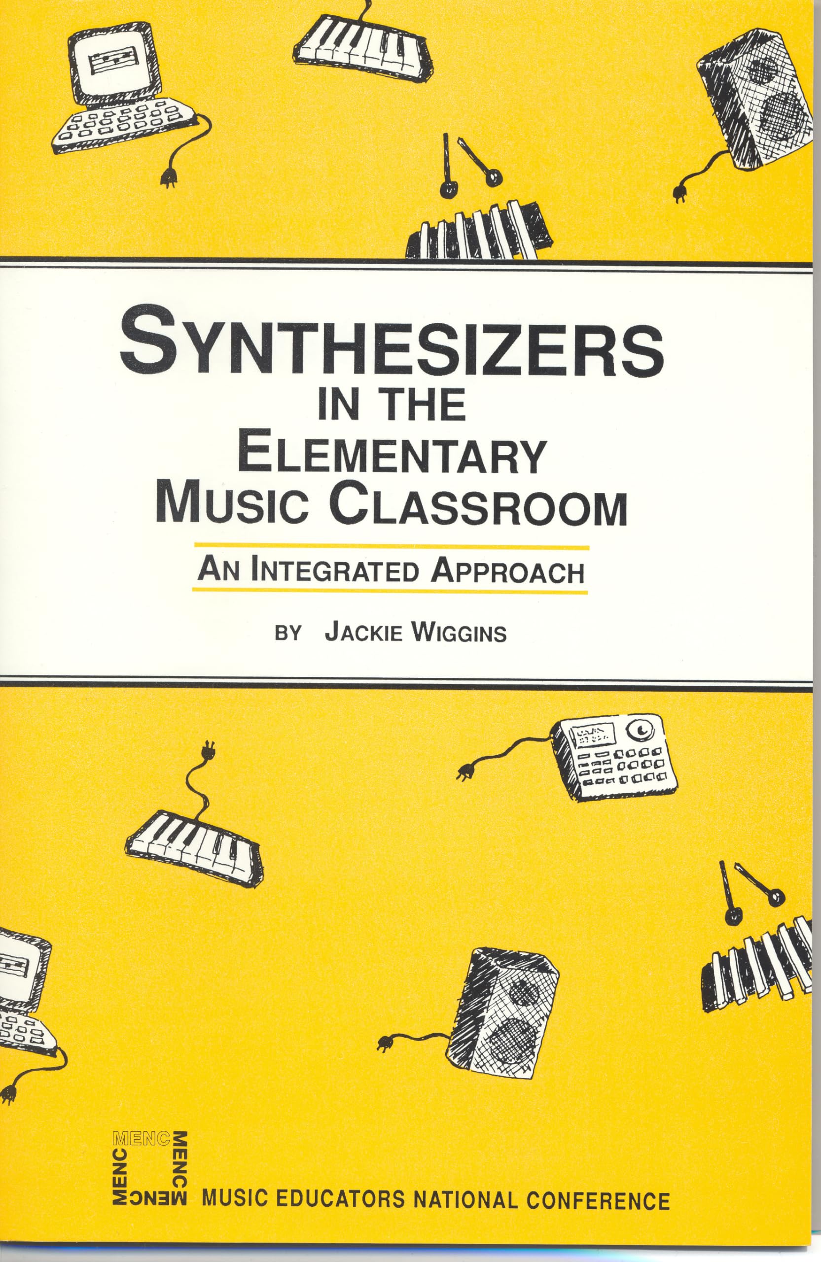 Synthesizers in the Elementary Music Classroom (Creating the PostCommunist Order),Used