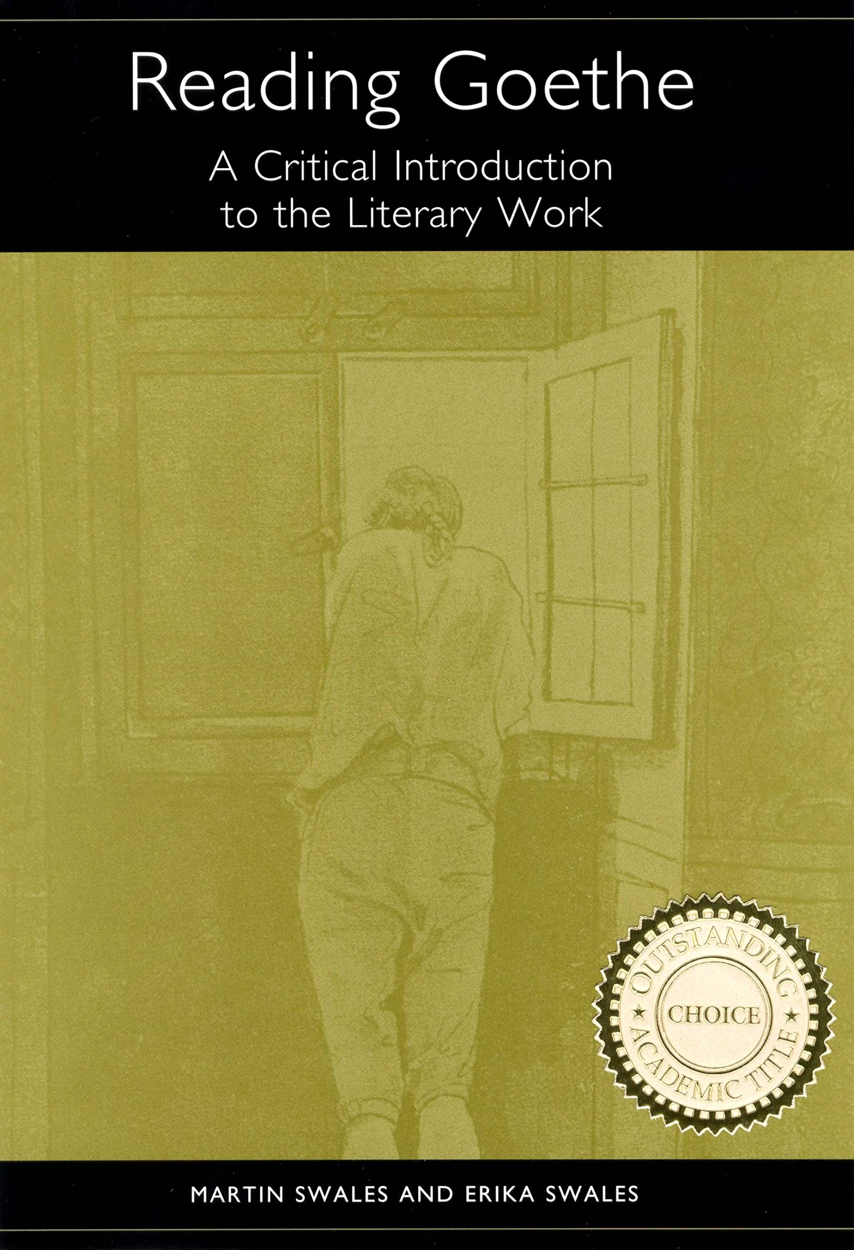 Reading Goethe: A Critical Introduction To The Literary Work (Studies In German Literature Linguistics And Culture, 8),New