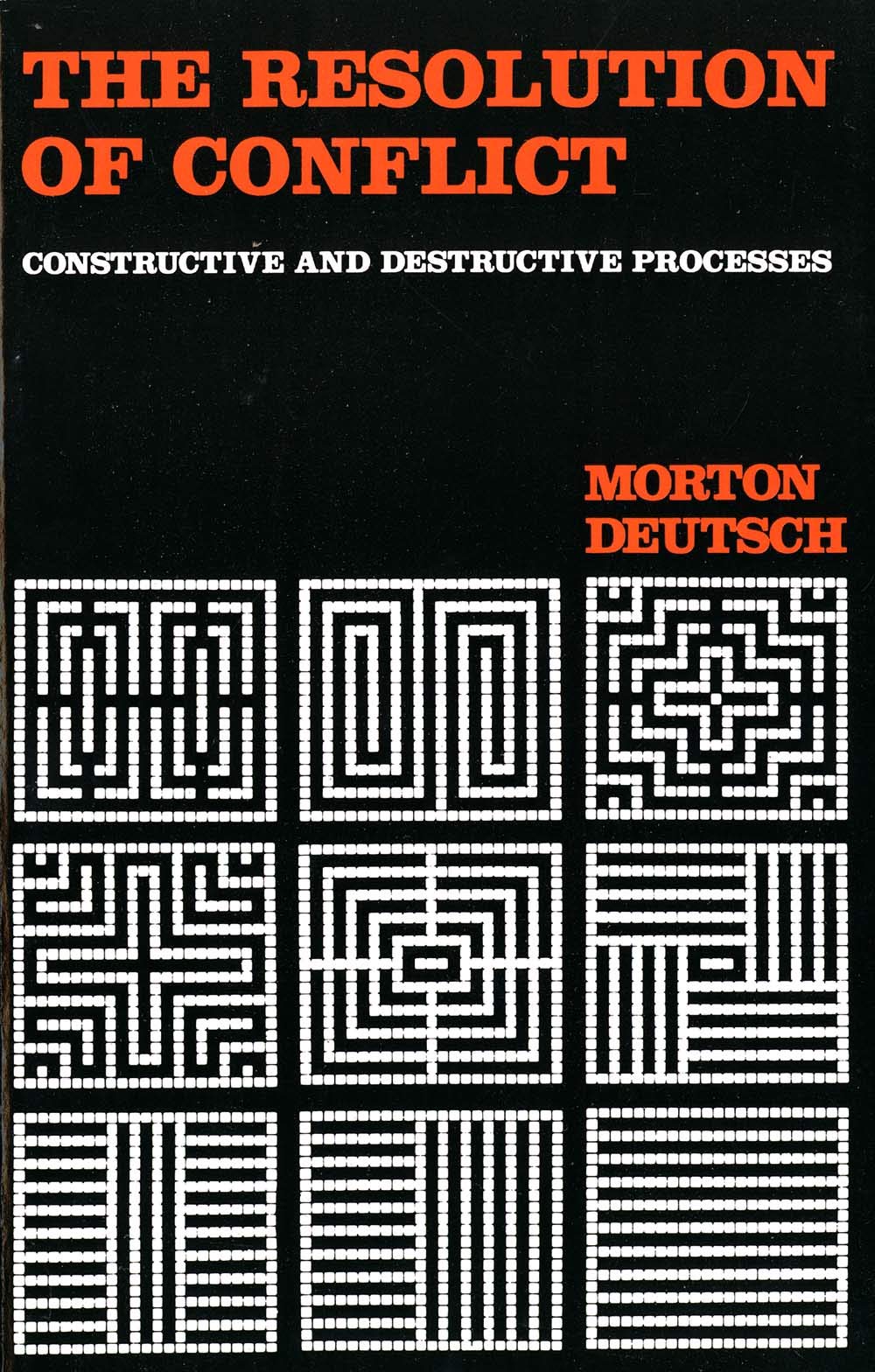 The Resolution of Conflict: Constructive and Destructive Processes (Carl Hovland Memorial Lectures Series),New