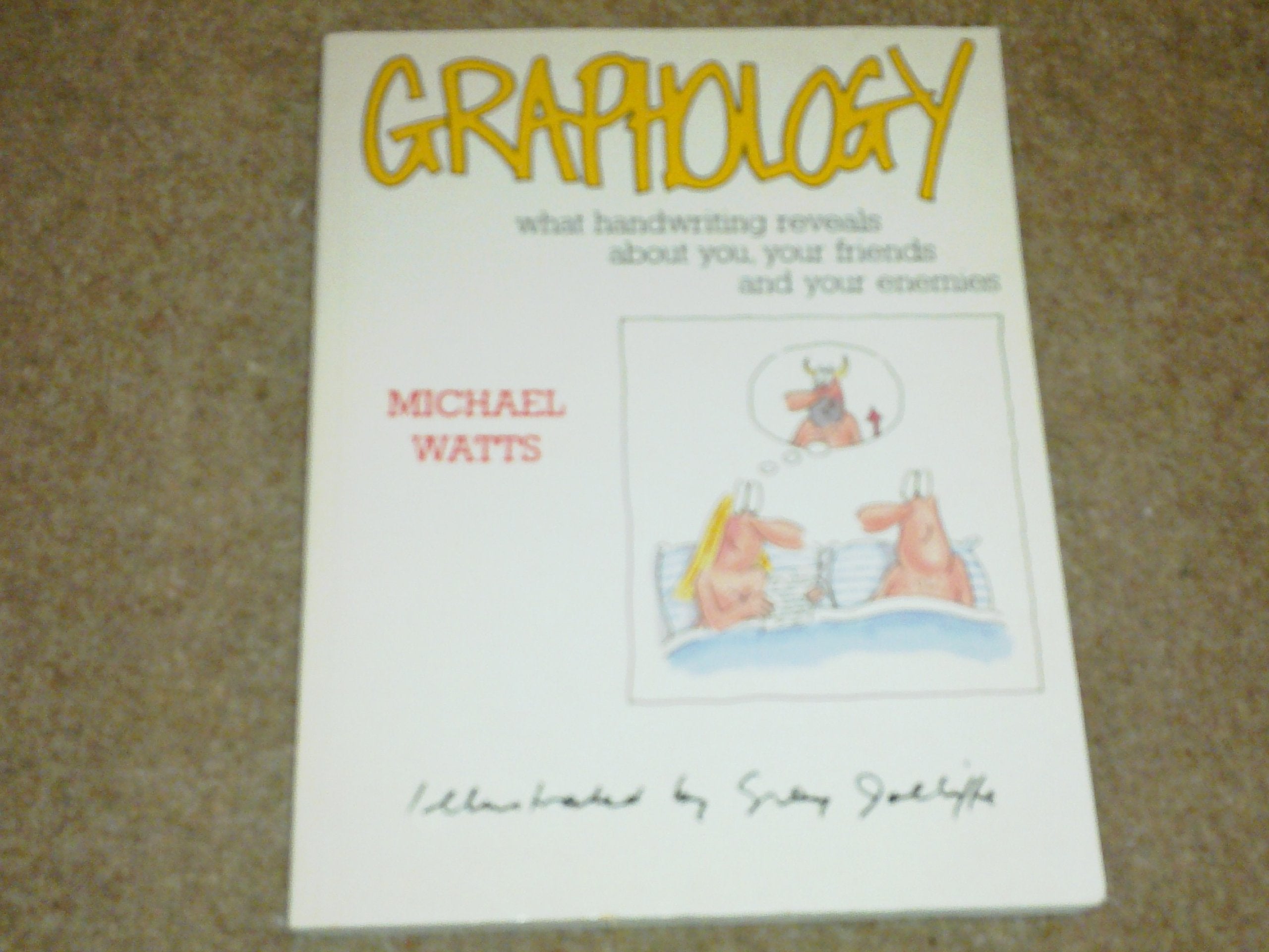 Graphology: What handwriting reveals about you, your friends and your enemies