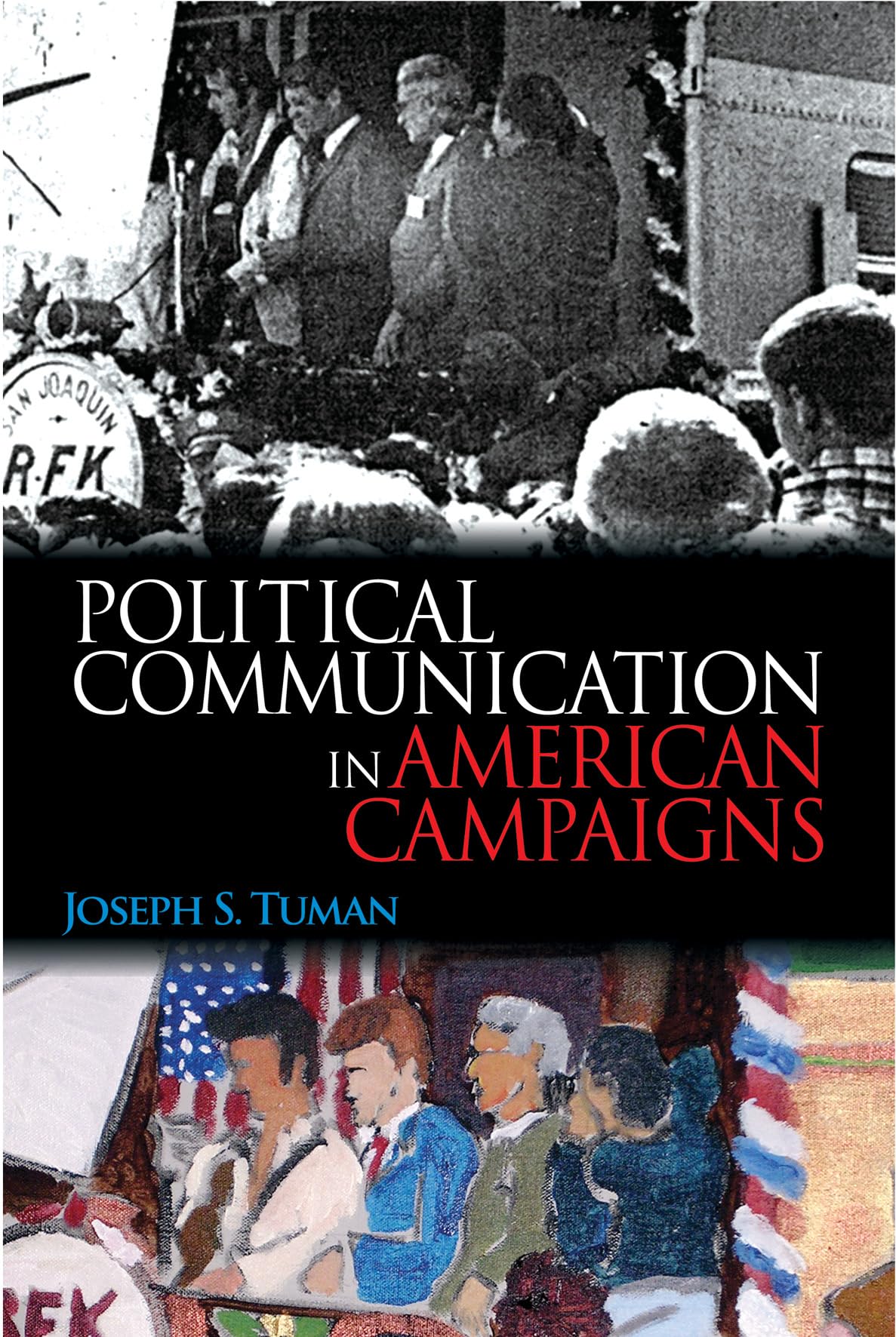 Political Communication in American Campaigns,Used