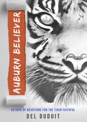 Auburn Believer: 40 Days of Devotions for the Tiger Faithful,Used