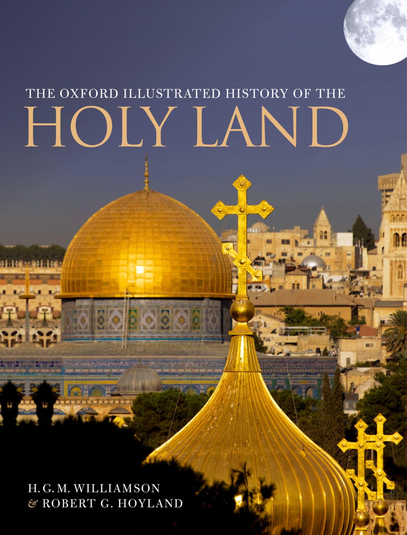 The Oxford Illustrated History Of The Holy Land,New