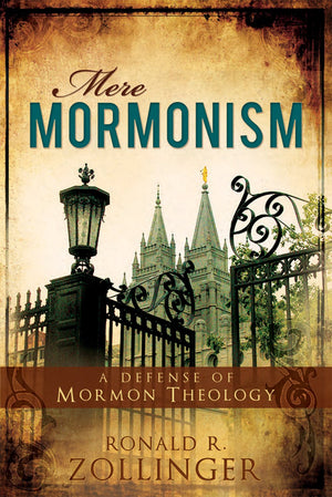 Mere Mormonism: Defense of Mormon Theology,Used