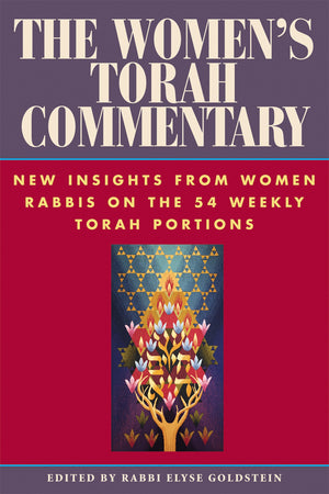 The Women's Torah Commentary: New Insights from Women Rabbis on the 54 Weekly Torah Portions,Used