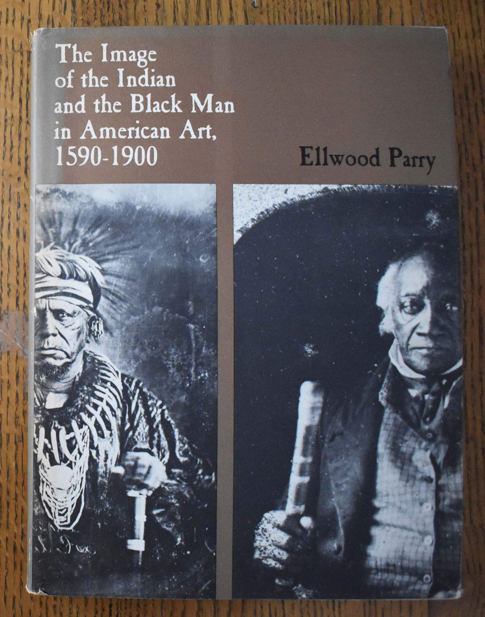 The Image Of The Indian And The Black Man In American Art, 15901900