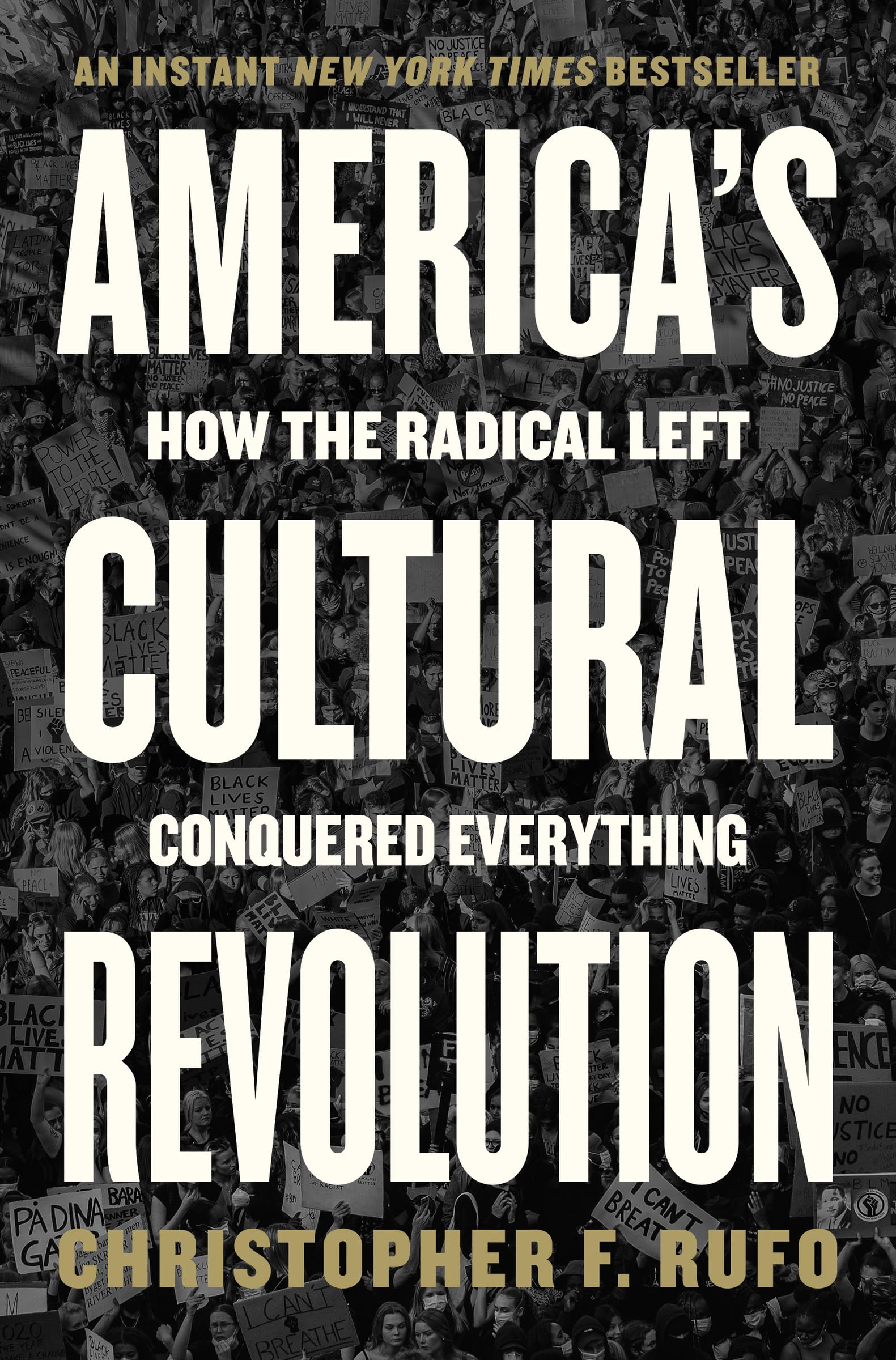 America'S Cultural Revolution: How The Radical Left Conquered Everything-new