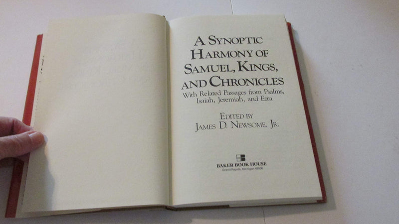 A Synoptic Harmony of Samuel, Kings, and Chronicles: With related passages from Psalms, Isaiah, Jeremiah, and Ezra,New