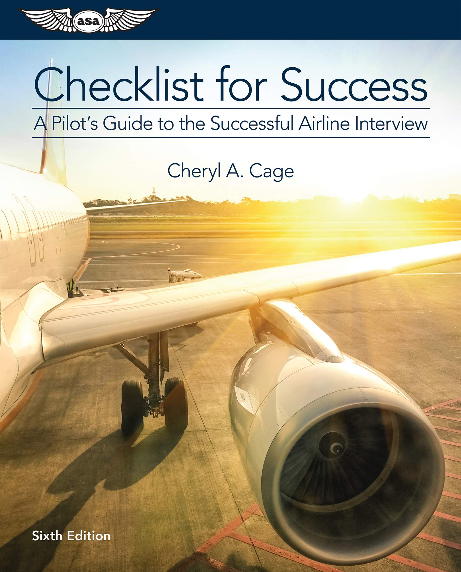 Checklist for Success: A Pilot's Guide to the Successful Airline Interview (Professional Aviation series),New