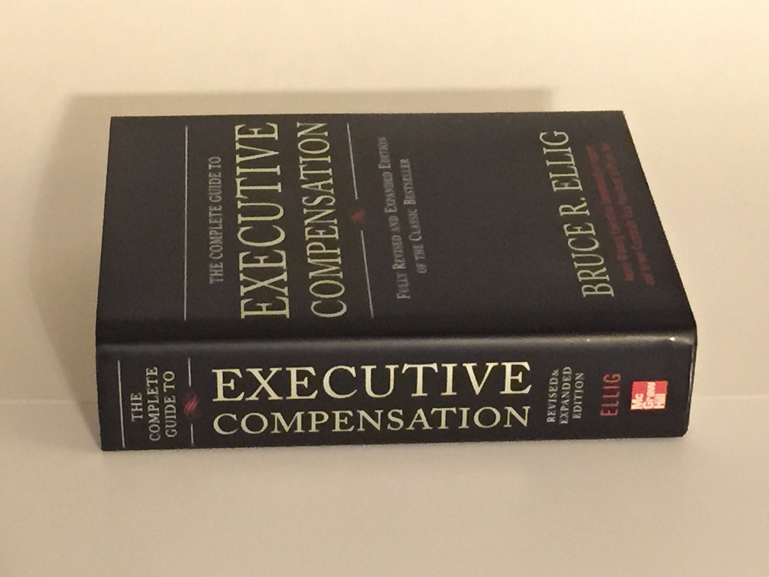 The Complete Guide to Executive Compensation,Used
