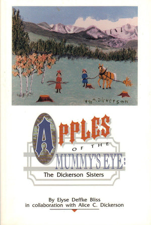 Apples of the Mummy's Eye: The Dickerson Sisters,New