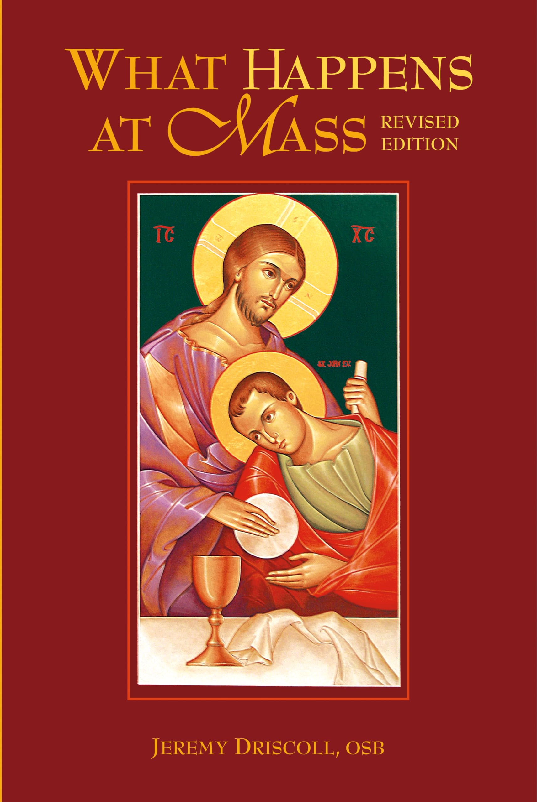 What Happens at Mass, Revised Edition,New