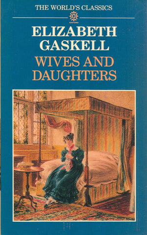 Wives and Daughters (The ^AWorld's Classics),Used