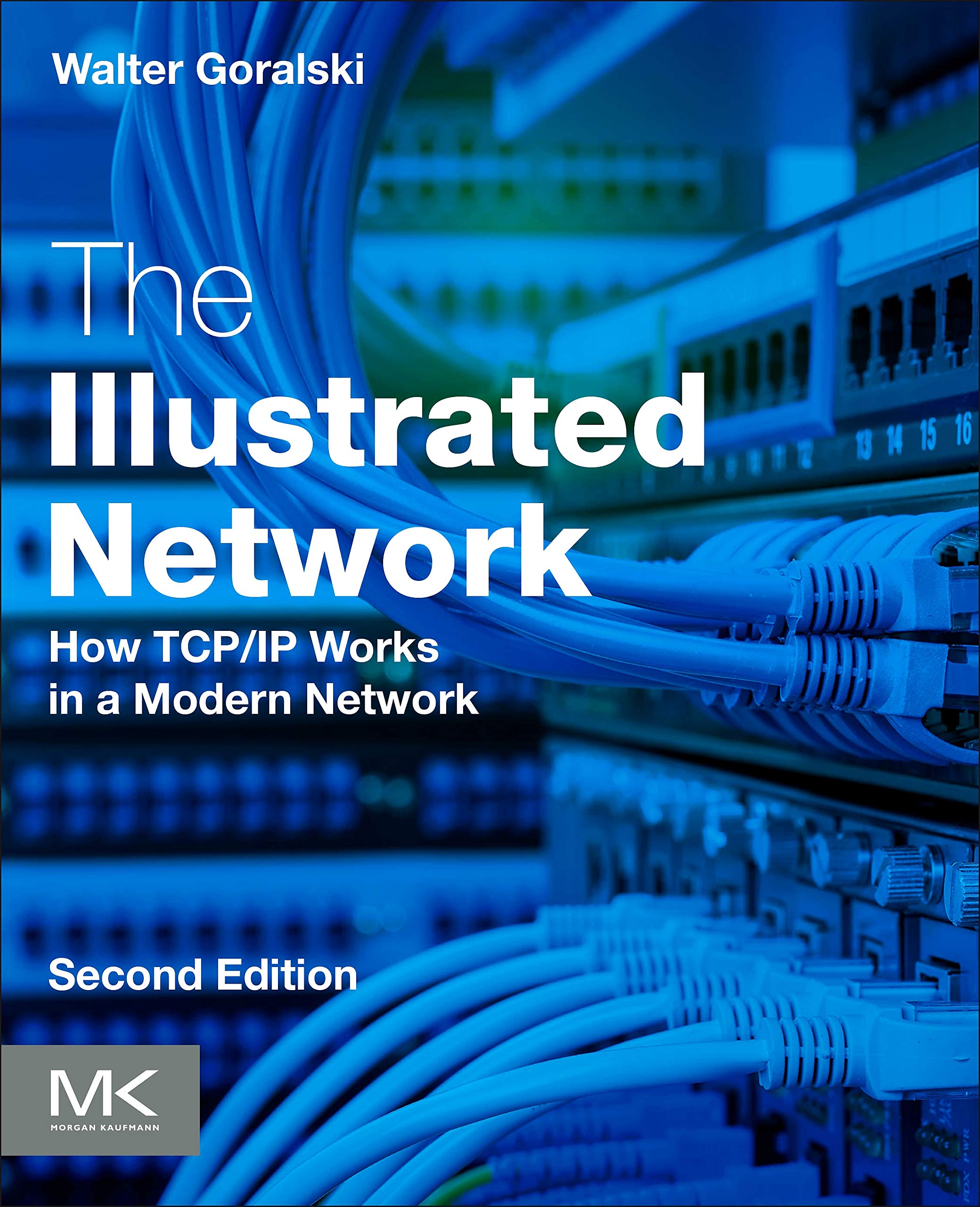 The Illustrated Network: How TCP/IP Works in a Modern Network,Used