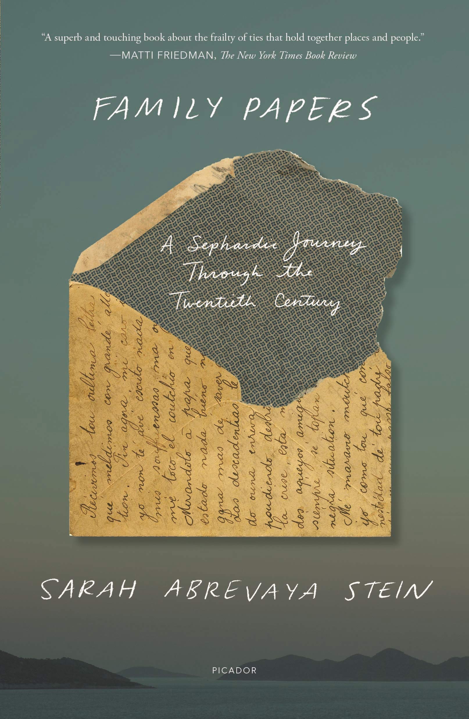 Family Papers: A Sephardic Journey Through the Twentieth Century,Used