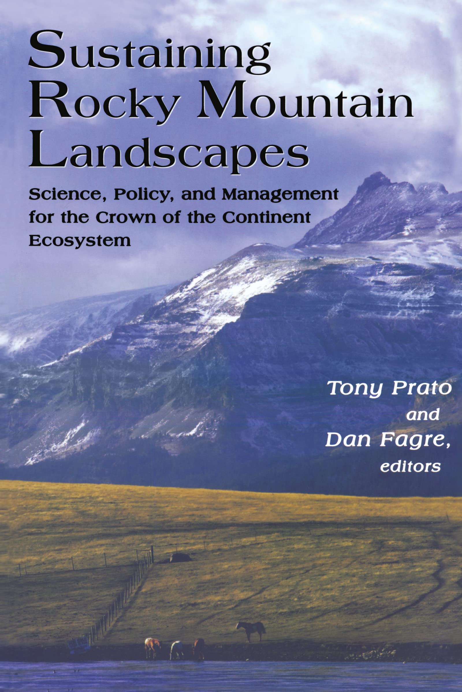 Sustaining Rocky Mountain Landscapes: Science, Policy, and Management for the Crown of the Continent Ecosystem,Used