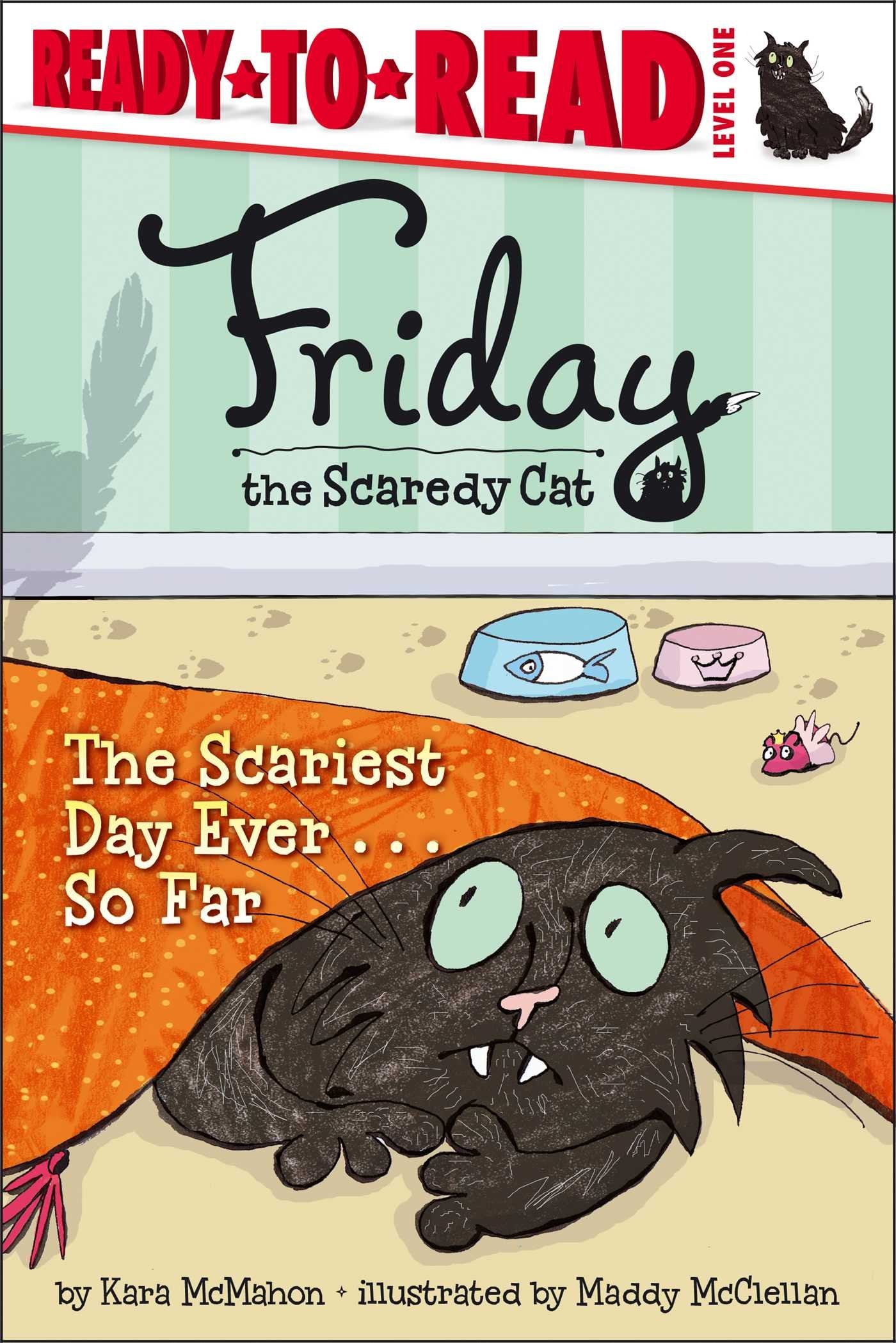 The Scariest Day Ever . . . So Far: ReadytoRead Level 1 (Friday the Scaredy Cat),Used